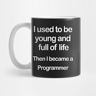 Full of Life Programmer Mug